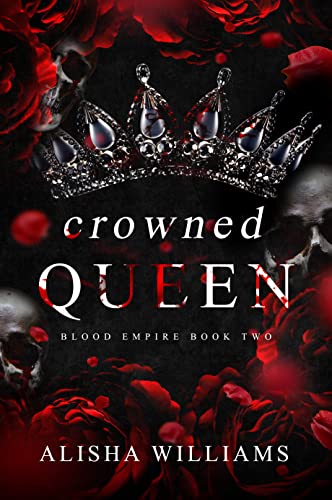 Crowned Queen (Blood Empire Book Two)