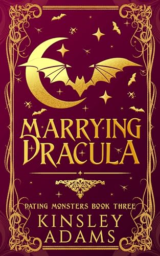 Marrying Dracula: A Fated Mates Vampire Romance (Dating Monsters Book 3)