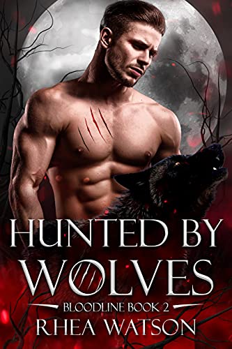 Hunted by Wolves (Bloodline Book 2)