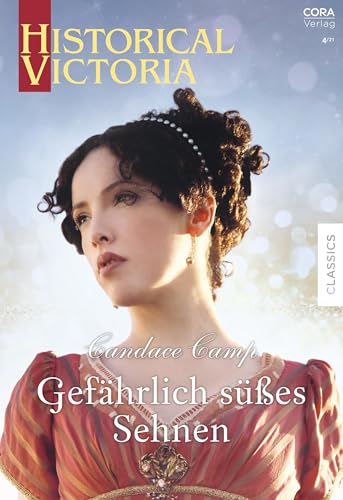 Gefährlich süßes Sehnen (Historical Victoria 57)