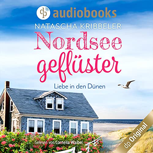 Nordseegeflüster - Liebe in den Dünen: Verliebt an der Nordsee 1