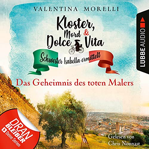 Das Geheimnis des toten Malers: Kloster, Mord und Dolce Vita - Schwester Isabella ermittelt 10