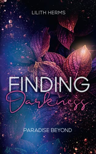 Finding Darkness: Paradise beyond