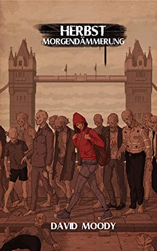 Herbst: Morgendämmerung: Buch 1 der Londoner Trilogien