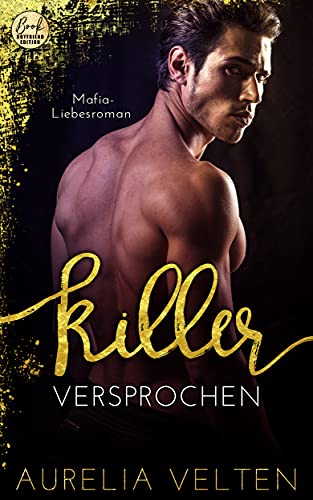 KILLER: Versprochen (Mafia-Liebesroman) (Fairytale Gone Dark 5)