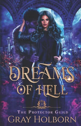 Dreams of Hell (The Protector Guild, Band 3)