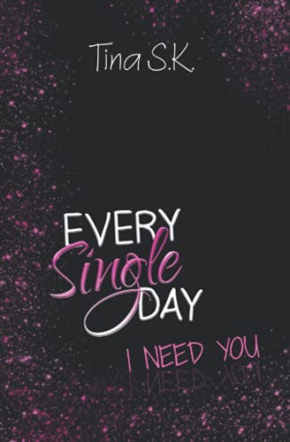 Every Single Day: I need you (Band 3)