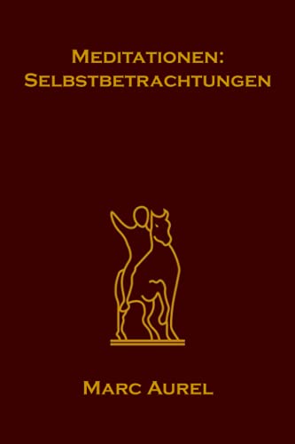 Meditationen: Selbstbetrachtungen