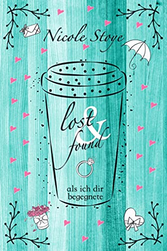 lost and found - als ich dir begegnete