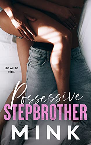 Possessive Stepbrother