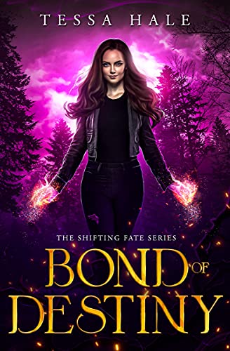 Bond of Destiny: A Paranormal Reverse Harem Romance (The Shifting Fate Series Book 3)