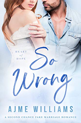 So Wrong: Eine Fake-Ehe-Romantik der zweiten Chance (Heart of Hope (German Translation))
