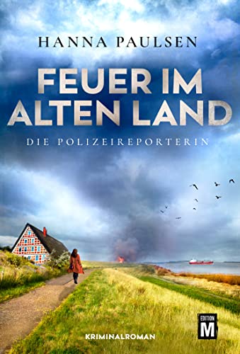 Feuer im Alten Land (Die Polizeireporterin 2)