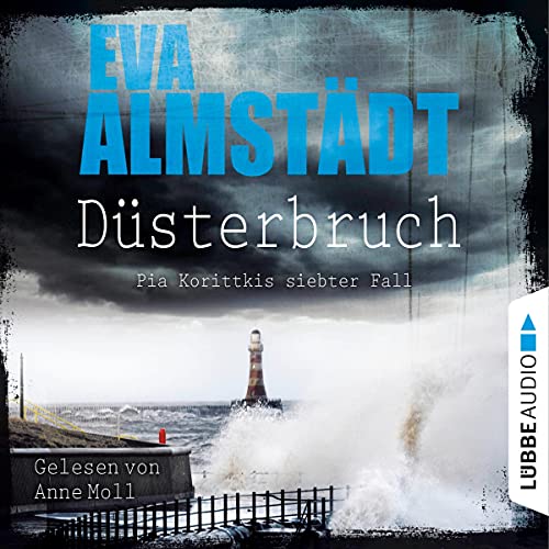 Düsterbruch: Pia Korittki 7