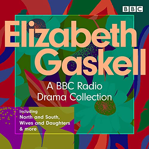 The Elizabeth Gaskell Collection: A BBC Drama Collection Including North and South, Wives and Daughters & More
