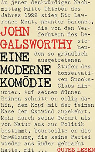 Eine moderne Komödie - Romantrilogie: Die Fortsetzung der Forsyte Saga (Der weiße Affe. Der silberne Löffel. Schwanengesang)