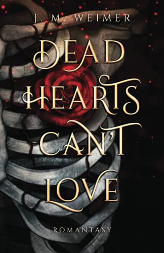 Dead Hearts Can‘t Love