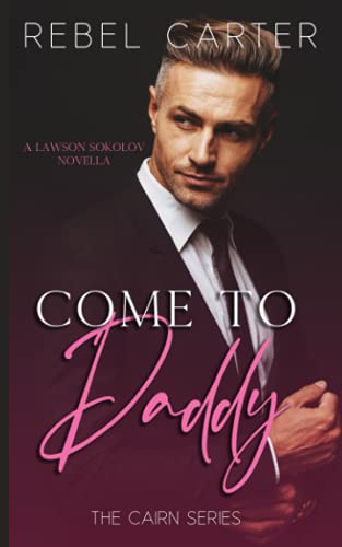 Come To Daddy: The Cairn Series