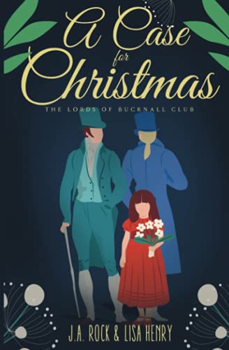 A Case for Christmas (The Lords of Bucknall Club, Band 2)