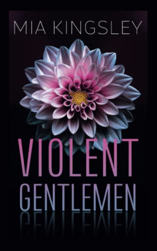 Violent Gentlemen (Violent Romance, Band 1)