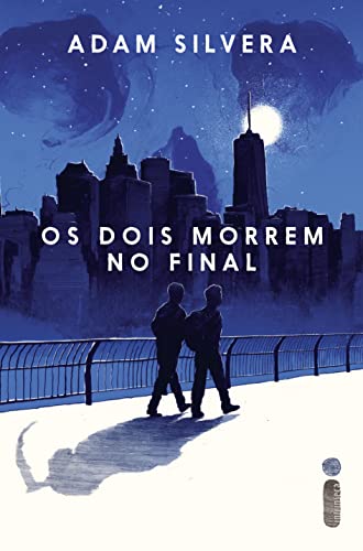 Os dois morrem no final (Portuguese Edition)
