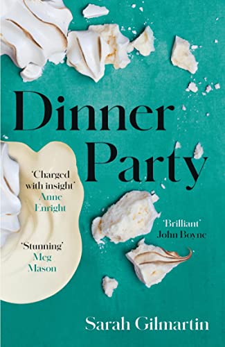 Dinner Party: a heartrending literary novel about family, and all the ways we try – and fail – to escape them; 'Stunning' Meg Mason