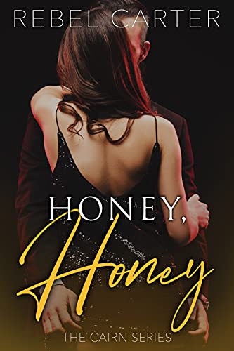 Honey, Honey: The Cairn Series