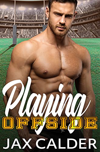 Playing Offside: An MM Rivals to Lovers Sports Romance (Sporting Secrets Book 1)