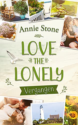 Love the Lonely: Vergangen