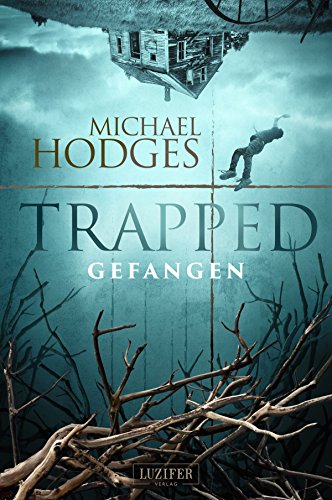 TRAPPED - GEFANGEN: Roman