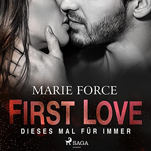 First Love - Dieses Mal für immer