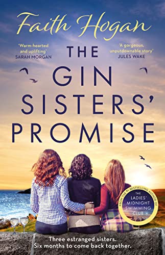 The Gin Sisters' Promise: The most emotional and heart-warming read to curl up with, from the Kindle #1 bestselling author