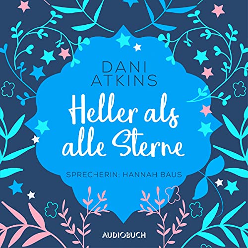Heller als alle Sterne: Sehnsuchtsmomente 3