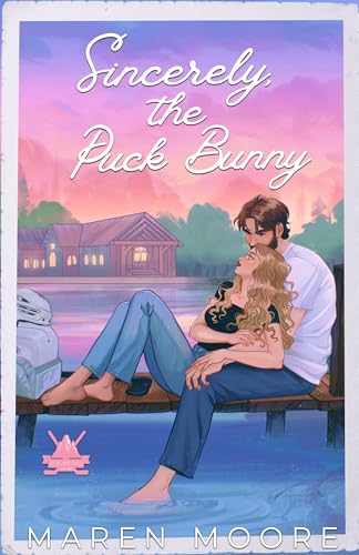 Sincerely, The Puck Bunny: A Surprise Pregnancy Hockey Romance (Totally Pucked)