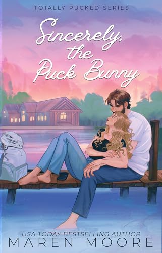 Sincerely, The Puck Bunny: A Surprise Pregnancy Hockey Romance (Totally Pucked)