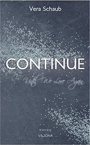 Continue - Until We Love Again