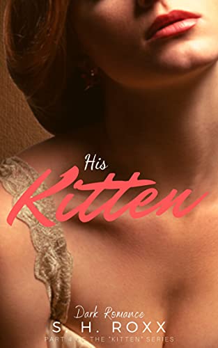 His Kitten (Kitten-Reihe 4)