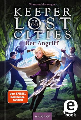 Keeper of the Lost Cities – Der Angriff (Keeper of the Lost Cities 7)