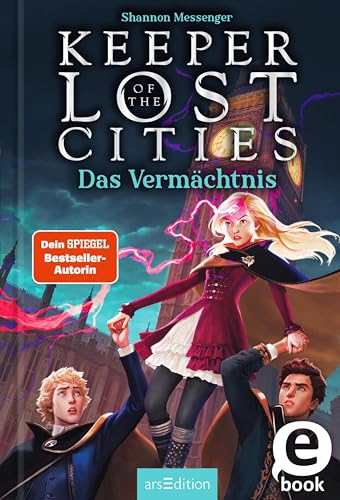 Keeper of the Lost Cities – Das Vermächtnis (Keeper of the Lost Cities 8)