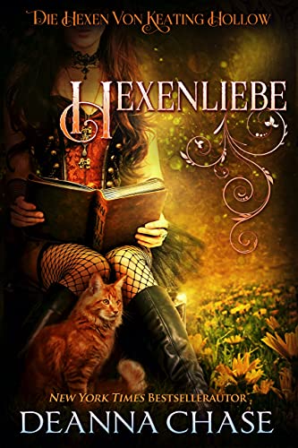 Hexenliebe (Die Hexen von Keating Hollow 6)