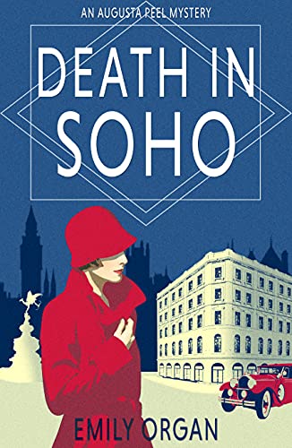 Death in Soho: A 1920s Murder Mystery (Augusta Peel 1920s Mysteries Book 1)