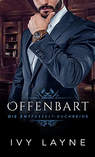 Offenbart (Die Entfesselt-Reihe 2)
