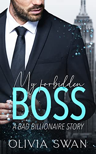 My forbidden Boss: A Bad Billionaire Story (My Hot Temptations 3)