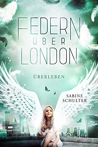 Federn über London 4: Überleben
