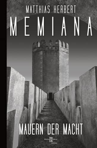 Memiana - Mauern der Macht