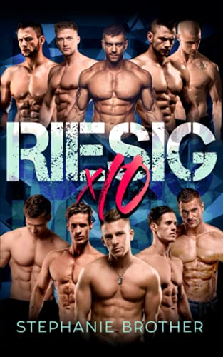 RIESIG X10: EIN MENAGE-LIEBESROMAN (RIESIG SERIES, Band 9)