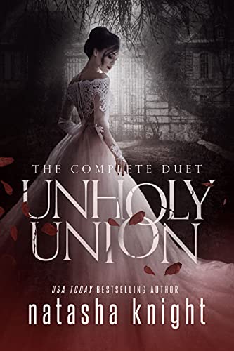 Unholy Union: The Complete Duet (Unholy Union Duet)