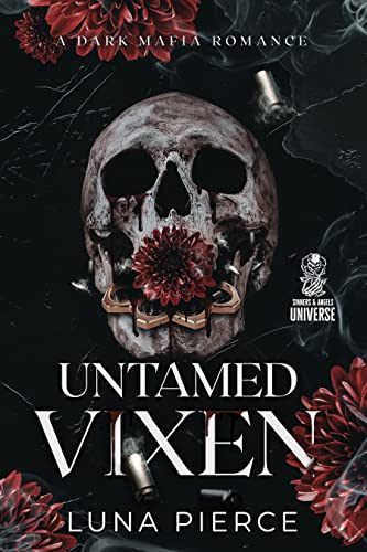 Untamed Vixen: A Dark Mafia Romance (Sinners and Angels)