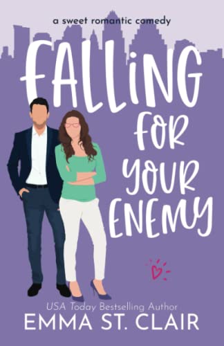 Falling for Your Enemy: a Sweet Romantic Comedy (Love Clichés Sweet RomCom, Band 5)