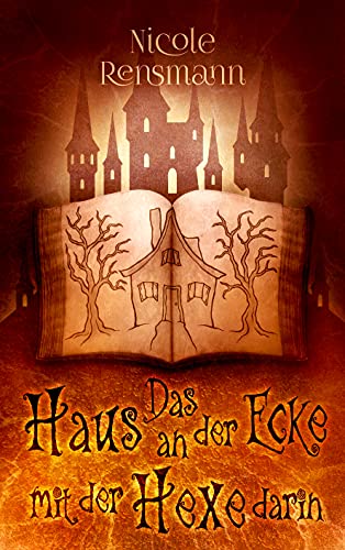 Das Haus an der Ecke mit der Hexe darin
